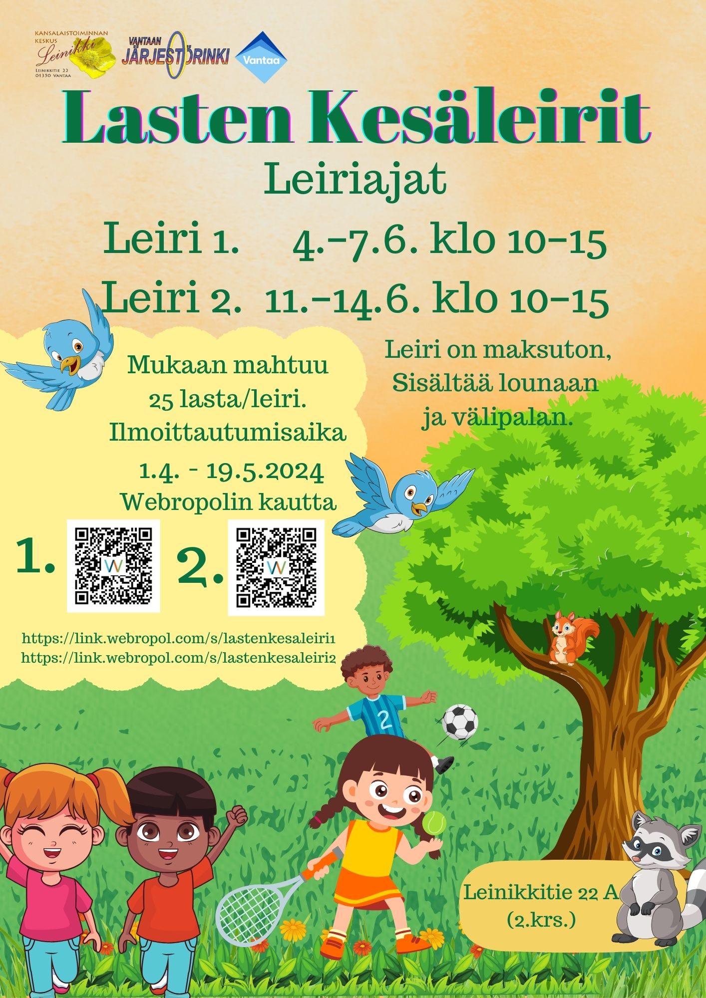 Lasten kesäleirit 4. -7.6. ja 11. - 14.6.